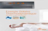 Energie Solaire Thermodynamique - solarpst.com · Le système Solar PST garantit la production d’eau chaude sanitaire et d’eau pour chauffa-ge central et piscines, avec la meilleure