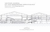 VICTOR HORTA ET LES MAGASINS WAUCQUEZ€™œuvre de l’Art Nouveau dessiné par Victor Horta, ... le Centre Belge de la Bande Dessinée est vite devenu un grand musée à vocation