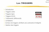 Gestion des Transactions dans Oracle7 - kakou0013.free.frkakou0013.free.fr/Cours/Triggers.pdf · Exercice n° 1: Ecrire un trigger ... d'instructions SQL de type LDD ¾CREATE, DROP,