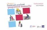 Choisir son fauteuil roulant à propulsion manuelle - Accueilcerahtec.invalides.fr/doc/guide_fauteuil.pdf · Choisir son fauteuil roulant à propulsion manuelle Ce guide vise à décrire