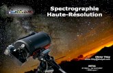 Spectrographie Haute-Résolution - shelyak-instruments.com · 14Rotations stellaires - V.sin (i) 15Etoiles Herbig Ae/Be ... (CALA) H β 4861 HeI 5876 HeI 6678 ... Agnès Acker, édition