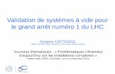 Validation de systèmes à vide pour le grand arrêt numéro 1 ...rtvide.cnrs.fr/IMG/pdf/Gregory_CATTENOZ_Test_Vide_CNRS_1...Internal outgassing rate measurement 2/2 Procedure could