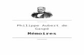 Alexandre Dumas - La Bibliothèque électronique du … · Web viewPhilippe Aubert de Gaspé Mémoires _____ BeQ Philippe Aubert de Gaspé (1786-1871) Mémoires La Bibliothèque électronique