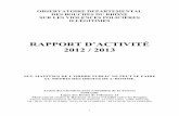 RAPPORT D’ACTIVITÉ 2012 / 2013 - laurent-mucchielli.org · Le tableau en fin de rapport relate 40 cas parce qu'y est ... appartient pas de porter un jugement sur les sanctions