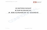 ESPRESSIF ESP8266EX: A BEGINNER’S GUIDEmicrochip.ua/esp8266/ESP8266_Beginners_Guide_V0.4.1.pdf · ESPRESSIF ESP8266EX: A BEGINNER’S GUIDE !!!!!1 | Page" "September 17, 2014 .