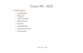 Cours N3 : ADD - gorfouplongee.free.frgorfouplongee.free.fr/new/gorfou_documents/cours/N3/N3_ADD.pdf · Cours N3 – ADD • En tant que niveau 2, on vous a appris – Que l’on