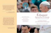 Déclaration conciliaire “Gravissimum educationis”, n. … Vatican II Gravissimum educationis et le vingt-cinquième anniversaire de la Constitution Apostolique Ex corde Ecclesiae.