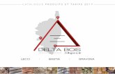 CATALOGUE PRODUITS ET TARIFS 2017 - Delta … · 27 x 500 2,0 m 2,5 m 3,0 m Autres dimensions sur commande Essence : ... Poutrelles STAR H20 Hauteur (mm) Longueur 200 2,9 m 3,9 m