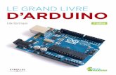 Le grand livre d'Arduino - eyrolles.com · 25 montages à réaliser avec Arduino Avec son petit microcontrôleur hautement performant et facilement programmable, la carte Arduino