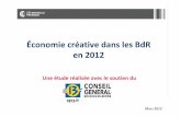 Économie créative dans les BdR en 2012 - CCI Marseille … · 2013-09-18 · Textile, chaussures , bijoux, lunettes R&D en sciences humaines et sociales Agences de communication