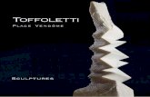Toffoletti Place Vendôme place vendome.pdf · sa visite aux célèbres carrières Miche-langelo et aux Ateliers d’Art de Franco et Giovanni Barattini dans la ville de Carrara.