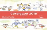 Catalogue 2O18 · 2018-05-09 · 7 Ressources numériques Collections Livre de l'élève Cahier d'activités Guide pédagogique Audio Vidéo Activités interactives PC / Mac iPad