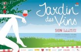 SION DOMAINE DES ÎLES - Jardin des Vins · Sion, la capitale des vins Sion, la capitale des vins Avec un vignoble de 420 hectares, Sion se place au second rang des communes viticoles