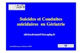 SSCuicides et Conduites suicidaires en Gériatrie · Limeil-Brévannes, le 04 mars 2009 • Suicide: ... L ’t iidi’acte suicidaire • A domicile (puis la VP et les établissements)