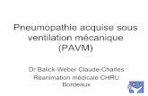 Pneumopathie acquise sous ventilation mécanique (PAVM) · Le lavage broncho alvéolaire sous fibroscopie: ... Selon le Canadian Critical ... réadaptation rapide de l’antibiothérapie.