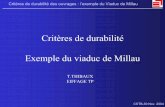 Critères de durabilité Exemple du viaduc de Millau · -Les règles de calcul-Les dispositions constructives-La qualité d’exécution-La surveillance et l’entretien ... -coffrages