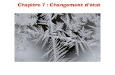 Chapitre 7 : Changement d’état - grasp.ulg.ac.be · 1. Diagrammes de phases • Diagrammes (p,T) : lignes de transition CO 2 H 2O - lignes de transition : vaporisation, sublimation,