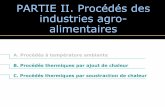 PARTIE II. Procédés des industries agro- alimentairesmastervrv.free.fr/S3/BA/Cours/BA2.pdf · sont transformés en ortho-quinones légèrement colorées ; ... susceptibles de provoquer