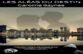 Les Aléas du Destin (French Edition) - ekladata.comekladata.com/7fAOwJQuW8Cz-YU4JPogpl4X1Yw.pdf · Il existe deux choses qui empêchent une personne de réaliser ses rêves : croire