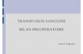 TRANSFUSION SANGUINE BILAN PREOPERATOIRE - … · Transfusion de plus d'une demi masse sanguine Transfusion de plus d'une masse sanguine ... – Spoliation par hémorragie ... Anémie