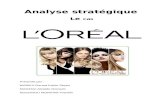 Analyse stratégique · La philosophie de L’Oréal Paris est que chacun, quel que soit son âge, ... L’OREAL présente dans tous les circuits de distribution, arrive en tête