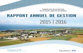 Rapport annuel de gestion 2015-2016 de la Commission de …€¦ · du territoire agricole du Québec. Le contenu de cette publication a été rédigé par la ... Le rapport annuel