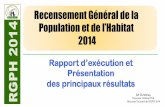 Recensement Général de la Population et de l’Habitat 2014 · BA Ibrahima, Directeur Général INS, Directeur Exécutif du RGPH 2014 Recensement Général de la Population et de