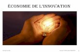 Économie de l’Innovation - cerdi.orgcerdi.org/uploads/sfCmsBlog/html/42/slide/Économie de l... · - La recherche appliquée, qui est dirigée vers un but ou un objectif pratique