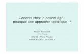 Cancers chez le patient âgé : pourquoi une approche ... · • Espérance de vie ou ... – Syndrome aphaso – apraxo ... – Présenter un épisode confusionnel • est un facteur