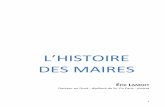 L’HISTOIRE DES MAIRES - Publications du cabinet … · 1815 : « le pouvoir au village ... de Rome, voire même de l’Égypte antique nous ont légué des mo-dèles, des habitudes