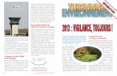 2013 : VIGILANCE, TOUJOURS - Turenne Environnement · à Sarrazac Elle devait couvrir 25 hectares et le plan do’ccu pa tion des sols avait été modifié. Plus rien ne bouge depuis