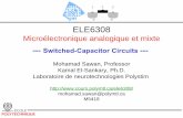 Switched-Capacitor Circuits - Polytechnique Montréal · ELE6308 Microélectronique analogique et mixte--- Switched-Capacitor Circuits --- Mohamad Sawan, Professor Kamal El-Sankary,