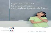 Difficultés et troubles des apprentissages chez l’enfant …solidarites-sante.gouv.fr/IMG/pdf/Difficultes_et_troubles_des_ap... · • Dr Dominique GIRARDON, médecin généraliste