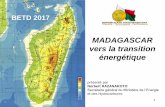 MADAGASCAR vers la transition énergétique · Objectifs 1 de la Politique du secteur Energie à Madagascar à l’horizon 2030 (NPE: adoptée en 2015) Population en 2030 34 300 000