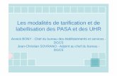 Les modalités de tarification et de labellisation des …travail-emploi.gouv.fr/IMG/pdf/Interventions_BONNY__SOVRANO_0... · La tarification des UHR et des PASA • Des modalités