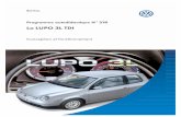 Conception et fonctionnement - Geott.fr 218 La LUPO 3L TDI.pdf · 4 Sur le chemin d’une nouvelle approche de l’automobile La motorisation de l’humanité se répercute de façon