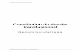 Constitution du dossier transfusionnel - Hémovigilance · Cellule Régionale d'Hémovigilance d'Aquitaine Constitution du dossier transfusionnel - Recommandations 2 TABLE DES MATIERES