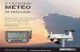 STATIONS MÉTÉO · Toutes les stations Vantage Pro2 comprennent une console et un ensemble de capteurs polyvalents qui regroupent notre pluviomètre, les capteurs de