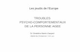 TROUBLES PSYCHO-COMPORTEMENTAUX DE LA .Les jeudis de lâ€™Europe TROUBLES PSYCHO-COMPORTEMENTAUX DE