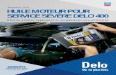 HUILE MOTEUR POUR SERVICE SÉVÈRE DELO ® 400 · Volvo D12D en comparaison avec l’huile API CJ-4 SAE 15W-40 ***Sur la base d’essais sur le terrain avec des moteurs Detroit Diesel