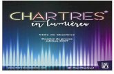 Ville de Chartres Dossier de presse édition 2017 Chartres en lumières 2017.pdf · - La Ville de hates tavaille avec l’Office de touisme de hates pou bénéficie de son expertise