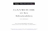 GAVROCHE et les Misérables - theatronautes.com et_les... · Gavroche et les Misérables. AVANT PROPOS . Il faut, pour mener à bien la préparation d’une pièce de quelque importance,