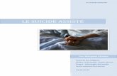 LE SUICIDE ASSISTÉ - unige.ch · qui pratique l’euthanasie ou le suicide assisté, contrairement à la Suisse où sont autorisées des personnes qui pour la plupart ne sont pas