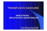 TRANSFUSION SANGUINE - Hémovigilance · 1 TRANSFUSION SANGUINE Dr Lélia MARI, Dr Caroline FRANQUI Centre Gérontologique Départemental INDICATIONS, SPECIFICITES GERIATRIQUES