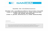 Guide de maintenance Unité de condensation Inverter …admin.sanden-es.com/.../espace/1/170831maintenanceSanden_CDU_… · 2 – Manuel d’installation Table des matières 1. ...