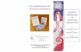 La compréhension du Tarot des Archétypes · PDF fileLa compréhension du Tarot des Archétypes Renseignements et inscriptions 01 57 64 74 98   DEVENIR CONSULTANT EN TAROT DES
