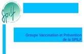 Groupe Vaccination et Prévention de la SPILF - Accueil · •Travaux communs avec les autres spécialités pour implémenter ces outils dans la pratique courante ... 264/324 (81,4%)