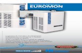 Monoblocs de RéfrigérationEUROMON Refrigeration … · pas le compresseur et préserve la tuyauterie de la corrosion. ... con las directivas europeas 2002/95/CE y 2002/96/CE ...