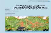 Élaboration d’un diagnostic post-exploitation par ...bft.cirad.fr/pdf/res299.pdf · SURVEILLANCE DE L’EXPLOITATION ... la gestion des forêts de Guyane Figure 1. L’image Spot-5