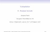 Compilation II. Analyse lexicale - Accueildeptinfo.unice.fr/~jf/Compil-L3/lexical.pdf · Utilit´e d’avoir un analyseur lexical • le texte source comprend du ≪ bruit ≫ comme